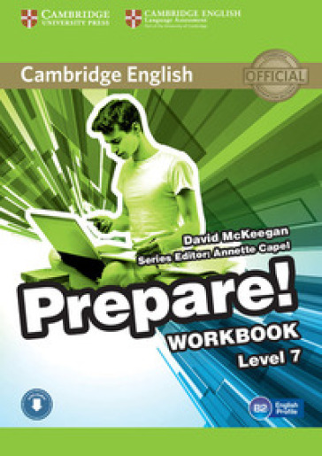 Cambridge English Prepare! Level 7. Workbook. Per le Scuole superiori. Con espansione online. Con CD-Audio - David McKeegan