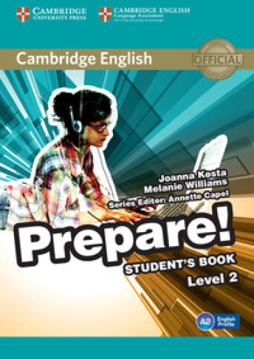 Cambridge English prepare! Level 2. Student's book. Per la Scuola media