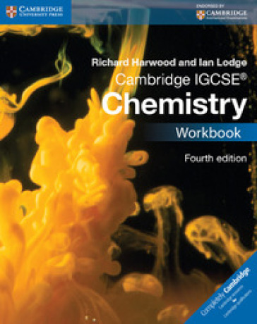 Cambridge IGCSE chemistry. Workbook. Per le Scuole superiori. Con espansione online - HARWOOD Richard - Ian Lodge