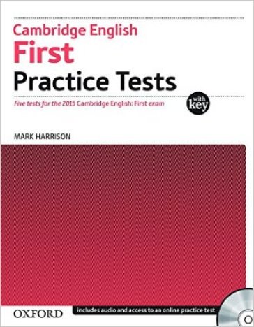 Cambridge english. First practice tests. Student's book . Per le Scuole superiori. Con CD Audio