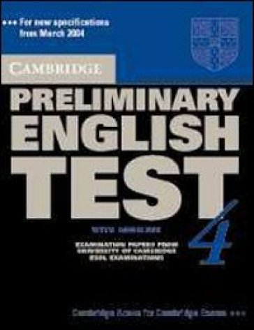 Cambridge preliminary english test. Self study pack. Per le Scuole superiori. 4.