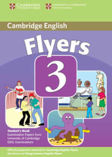 Cambridge young learners English tests. Flyers. Student's book. Per la Scuola media. Con espansione online. 3.