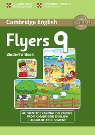 Cambridge young learners English tests. Flyers. Student's book. Per la Scuola media. Con espansione online. 9.