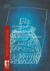 Camere azzurre. Costruzione di un antologia mediterranea: da Palladio a Peter Markli