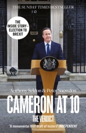 Cameron at 10: From Election to Brexit