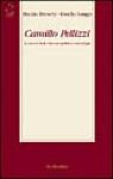 Camillo Pellizzi. La ricerca delle élites tra politica e sociologia - Gisella Longo - Danilo Breschi