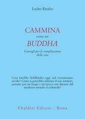 Cammina come un buddha