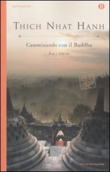 Camminando con il buddha. Zen e felicità - Thich Nhat Hanh