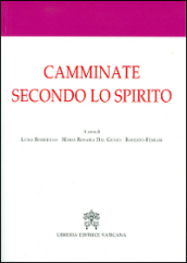 Camminate secondo lo spirito