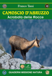 Camoscio d Abruzzo. Acrobata delle rocce