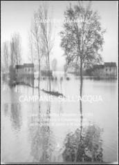 Campane sull acqua. Come fu sconfitta l alluvione del 1951. Da Cremona a Casalmaggiore, un Po pieno di paure e di solidarietà