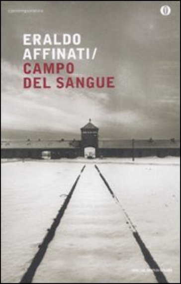 Campo di sangue - Eraldo Affinati