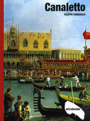 Canaletto. Ediz. illustrata - Filippo Pedrocco