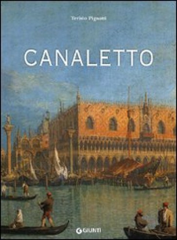 Canaletto - Terisio Pignatti