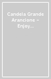Candela Grande Arancione - Enjoy Your Happy Moment