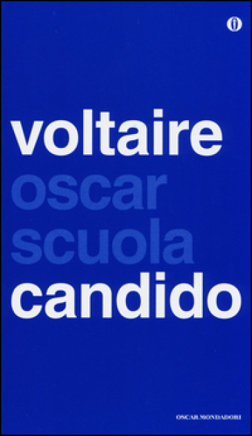 Candido ovvero l'ottimismo. Testo francese a fronte - Voltaire