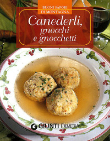 Canederli, gnocchi e gnocchetti