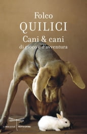 Cani & cani