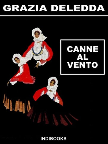 Canne al vento - Grazia Deledda