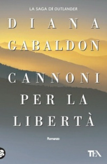 Cannoni per la libertà - Diana Gabaldon
