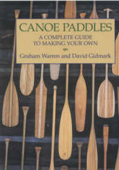 Canoe Paddles: A Complete Guide to Making Your Own