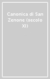 Canonica di San Zenone (secolo XI)