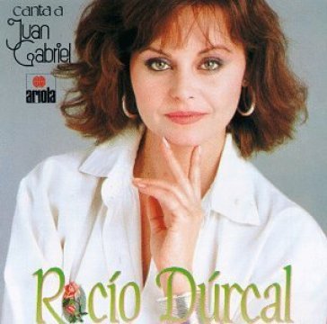 Canta a juan gabriel - ROCIO DURCAL