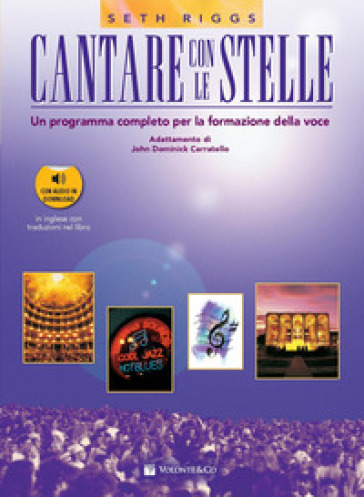 Cantare con le stelle. Un programma completo per la formazione della voce. Con File audio per il download - Seth Riggs