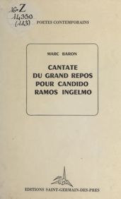 Cantate du grand repos pour Candido Ramos Ingelmo