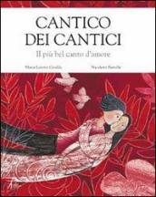 Cantico dei cantici. Il più bel canto d