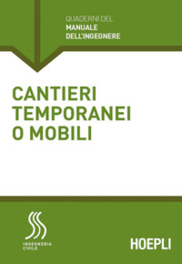 Cantieri temporanei o mobili - Marco Lorenzo Trani - Benedetta Maria Bossi