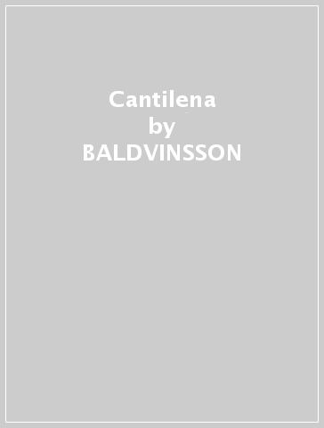 Cantilena - BALDVINSSON - ROMERO