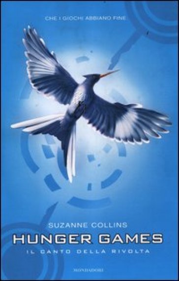 Canto della rivolta. Hunger games (Il) - Suzanne Collins