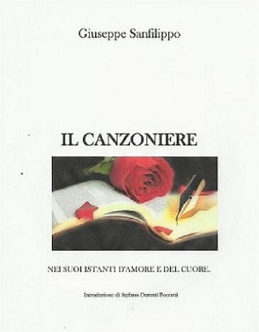Il Canzoniere nei suoi istanti d'amore e del cuore - Giuseppe Sanfilippo