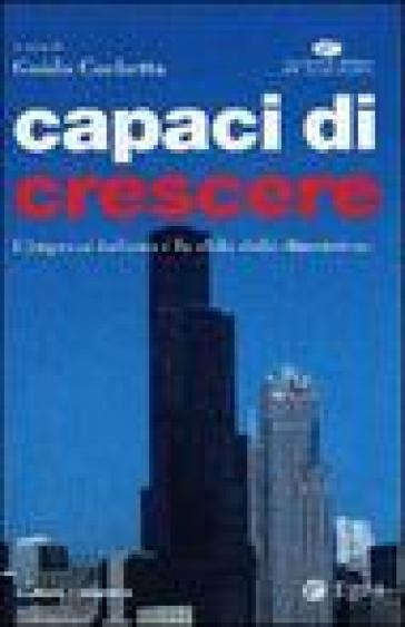 Capaci di crescere. L'impresa italiana e la sfida della dimensione