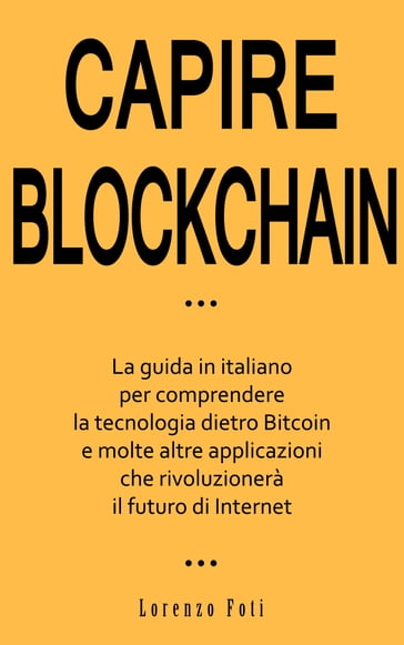 Capire Blockchain - Lorenzo Foti