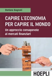 Capire l economia per capire il mondo