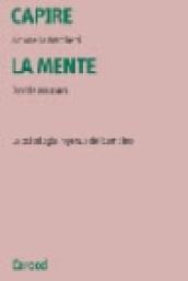 Capire la mente. La psicologia ingenua del bambino