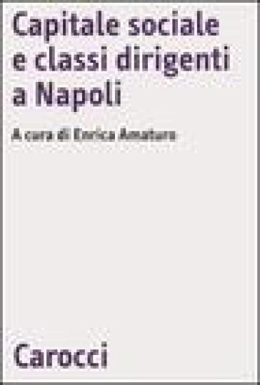 Capitale sociale e classi dirigenti a Napoli