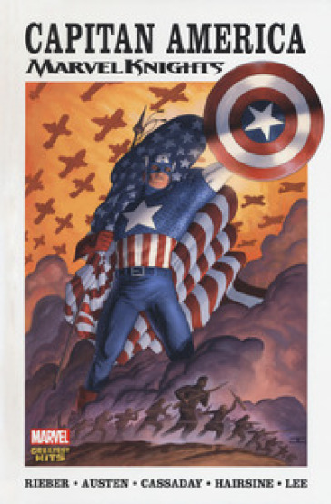Capitan America. Marvel knights - John Ney Rieber - Chuck Austen - John Cassaday - Trevor Hairsine - Jae Lee