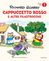 Cappuccetto Rosso e altre filastrocche. Ediz. a colori