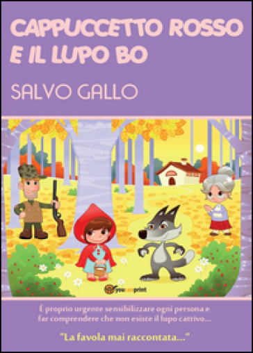 Cappuccetto Rosso e il lupo Bo - Salvo Gallo