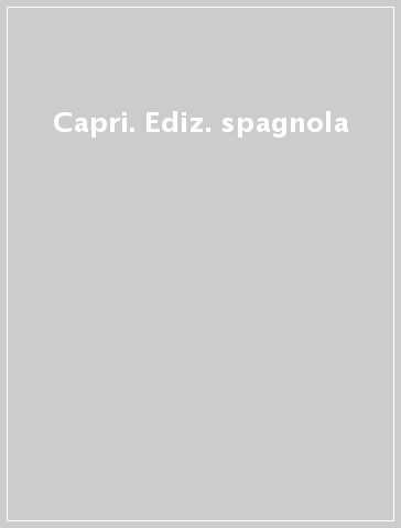 Capri. Ediz. spagnola