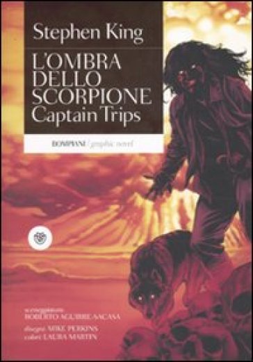 Captain Trips. L'ombra dello scorpione. 1. - Stephen King - Mike Perkins