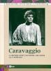 Caravaggio (3 Dvd)