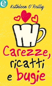 Carezze, ricatti e bugie (eLit)