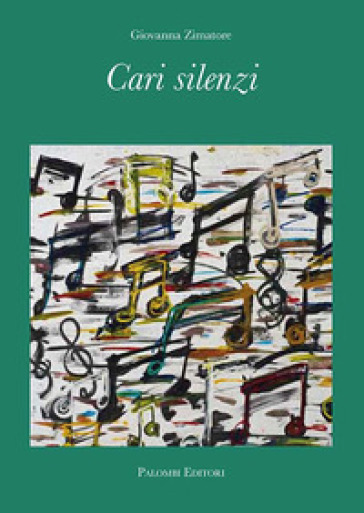 Cari silenzi - Giovanna Zimatore