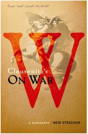 Carl von Clausewitz s On War