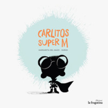 Carlitos Super M - Margarita Del Mazo