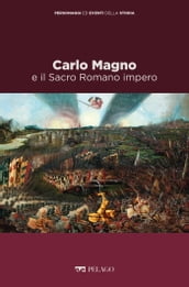 Carlo Magno e il Sacro Romano impero